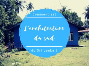 Architecture du sud du Sri Lanka