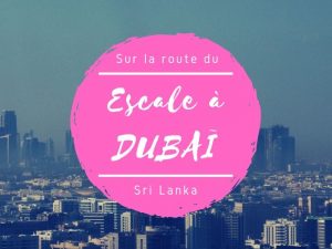 Escale à Dubaï
