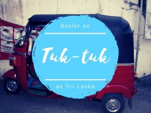 Les tuk tuk au Sri Lanka