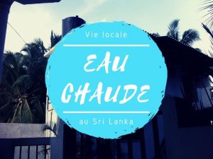 Eau chaude au Sri Lanka