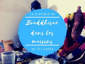 Le bouddhisme dans les maisons au Sri Lanka