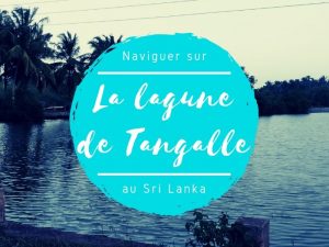 La lagune de Tangalle au Sri Lanka