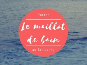 Maillot de bain et bikini au Sri Lanka