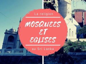 Mosquées et églises au Sri Lanka
