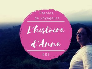 Paroles de voyageurs Anne au Sri Lanka