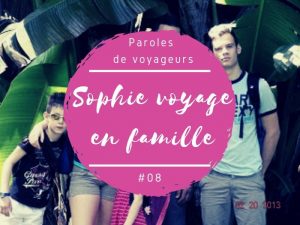 Paroles de voyageurs Sophie voyage en famille au Sri Lanka