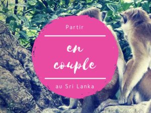 Partir en couple au Sri Lanka