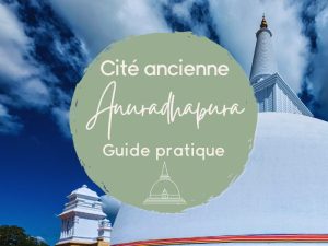 anuradhapura au sri lanka guide pratique