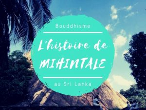 Mihintale le berceau du bouddhisme au Sri Lanka