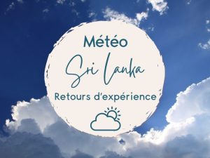 météo au sri lanka retours d'expérience