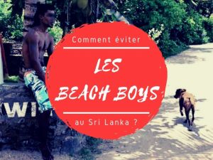 Comment éviter les beach boys au Sri Lanka