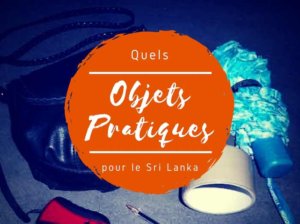 objets pratiques pour le sri Lanka