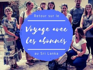 voyage avec les abonnés au Sri Lanka