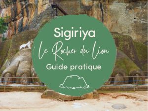 sigiriya rocher du lion guide pratique